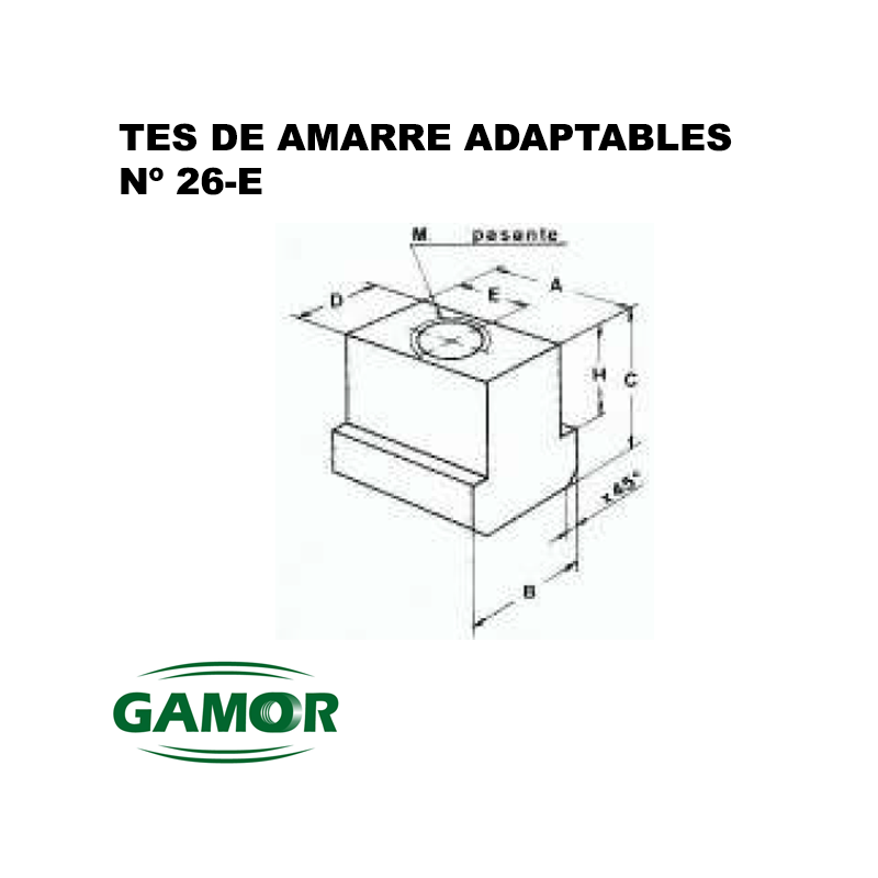 Tes de amarre adapables a platos neumáticos e hiráulicos N° 26 - E / N° 30 Tes de amarre adapables a platos neumáticos e hiráulicos N° 26 - E / N° 30